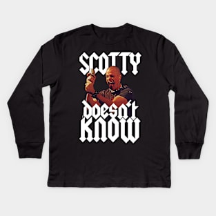 Scotty Doesn't Know Kids Long Sleeve T-Shirt